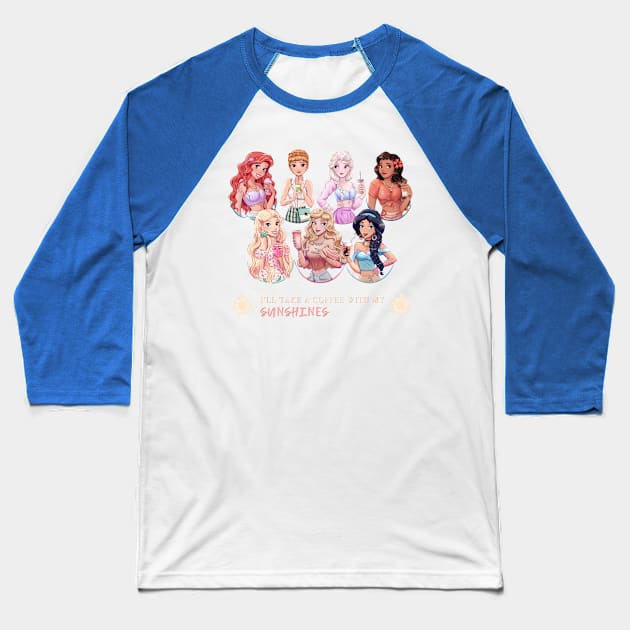 Modern Princesses with Drinks - “I’ll take a coffee with my sunshines” Baseball T-Shirt by Amadeadraws